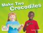 Make Two Crocodiles - Preview