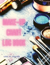 Capa do artigo Make-Up Chart Log Book - Basic Face Charts To Practice Makeup, Makeup Collection Book, Make-Up Practice Workbook And Professional Blank Face Chart For Beautiful Girls And Makeup Artists