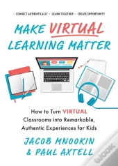Make Virtual Learning Matter