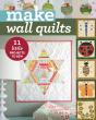 Make Wall Quilts - Preview
