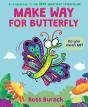 Make Way For Butterfly (A Very Impatient Caterpillar Book) - Preview