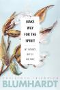 Make Way For The Spirit - Preview