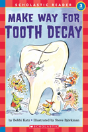 Make Way For Tooth Decay (Scholastic Reader, Level 3) - Preview