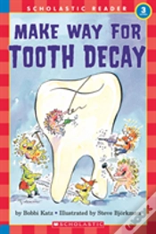 Capa do artigo Make Way For Tooth Decay (Scholastic Reader, Level 3)