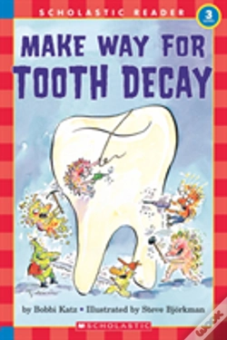 Capa do artigo Make Way For Tooth Decay (Scholastic Reader, Level 3)