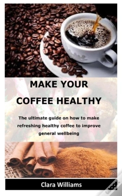 Capa do artigo Make Your Coffee Healthy