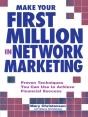 Make Your First Million In Network Marketing - Preview