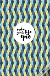 Capa do artigo Make Your Life Epic