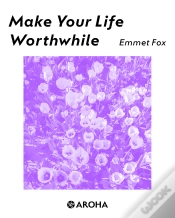 Capa do artigo Make Your Life Worthwhile