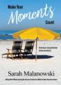 Make Your Moments Count - Preview