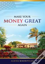 Make Your Money Great Again