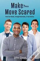 Make Your Move Scared
