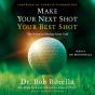 Make Your Next Shot Your Best Shot - Preview