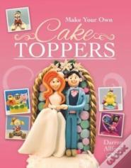 Make Your Own Cake Toppers