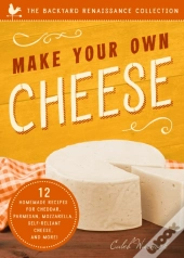 Make Your Own Cheese