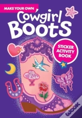 Make Your Own Cowgirl Boots Sticker Activity Book