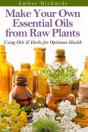 Make Your Own Essential Oils From Raw Pl - Preview