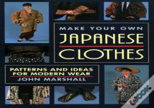 Make Your Own Japanese Clothes