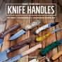 Make Your Own Knife Handles - Preview