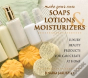Capa do artigo Make Your Own Soaps, Lotions & Moisturizers