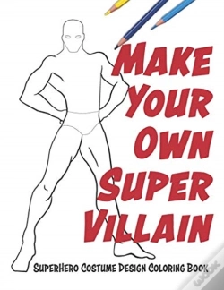 Capa do artigo Make Your Own Super Villain