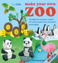 Make Your Own Zoo: 35 Projects To Make