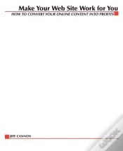 Capa do artigo Make Your Website Work For You