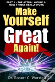 Capa do artigo Make Yourself Great Again Part 2 - How Things Really Work