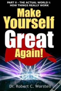 Capa do artigo Make Yourself Great Again Part 2 - How Things Really Work