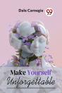 Make Yourself Unforgettable - Preview