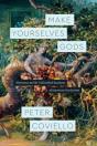 Make Yourselves Gods - Preview