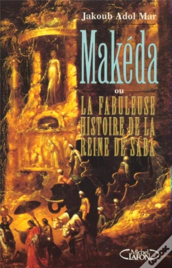 Capa do artigo Makeda Ou La Fabuleuse Histoire De La Reine Saba