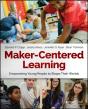 Maker-Centered Learning - Preview