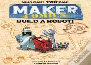 Maker Comics: Build A Robot!