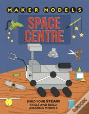 Maker Models: Space Centre