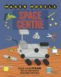 Maker Models: Space Centre - Preview