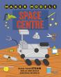 Maker Models: Space Centre - Preview