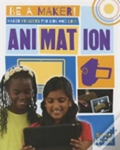 Maker Projects For Kids Who Love Animation
