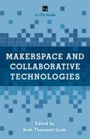 Makerspace And Collaborative Technologies