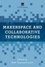 Makerspace And Collaborative Technologies - Preview