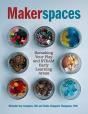 Makerspaces - Preview