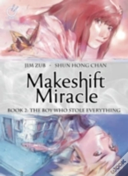 Capa do artigo Makeshift Miracle Book 2: The Boy Who Stole Everything (Hardcover)