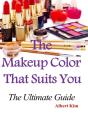Makeup Color That Suits You: The Ultimate Guide - Preview