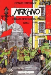 Makhno T.2 ; L'Ukraine Libertaire 1918-1921