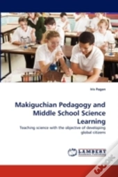 Makiguchian Pedagogy And Middle School Science Learning