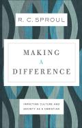 Making A Difference Â€“ Impacting Culture And Society As A Christian