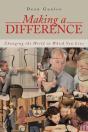Making A Difference: Changing The World In Which You Live - Preview