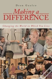 Capa do artigo Making A Difference: Changing The World In Which You Live