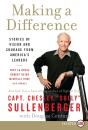 Making A Difference: Stories Of Vision And Courage From America'S Leaders - Preview
