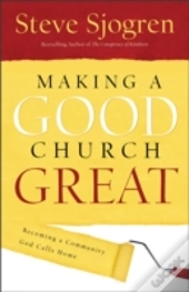 Making A Good Church Great